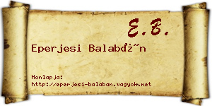 Eperjesi Balabán névjegykártya